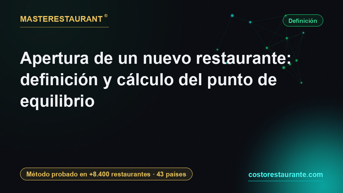 Restaurant opening: definition and break-even calculation — Masterestaurant