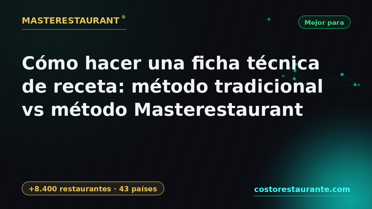 Recipe Cost Card: Traditional Method vs Masterestaurant Method — Masterestaurant