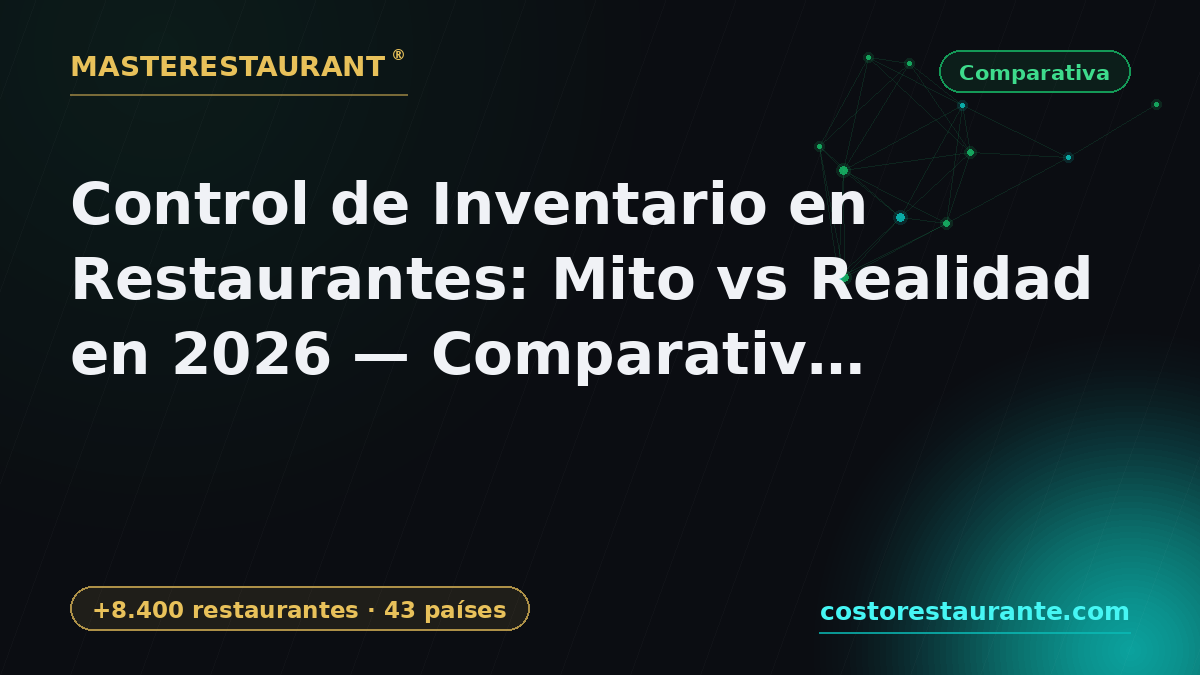 Restaurant Inventory Control: Myth vs Reality in 2026 — Full comparison — Masterestaurant