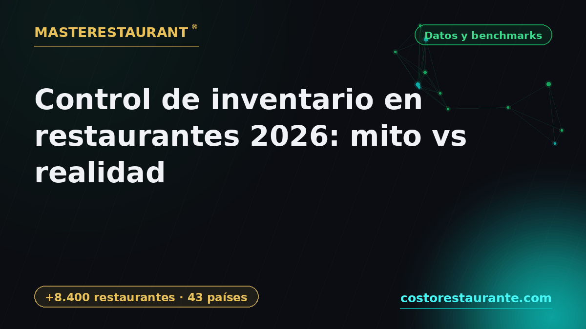 Restaurant Inventory Control 2026: Myth vs Reality — Masterestaurant