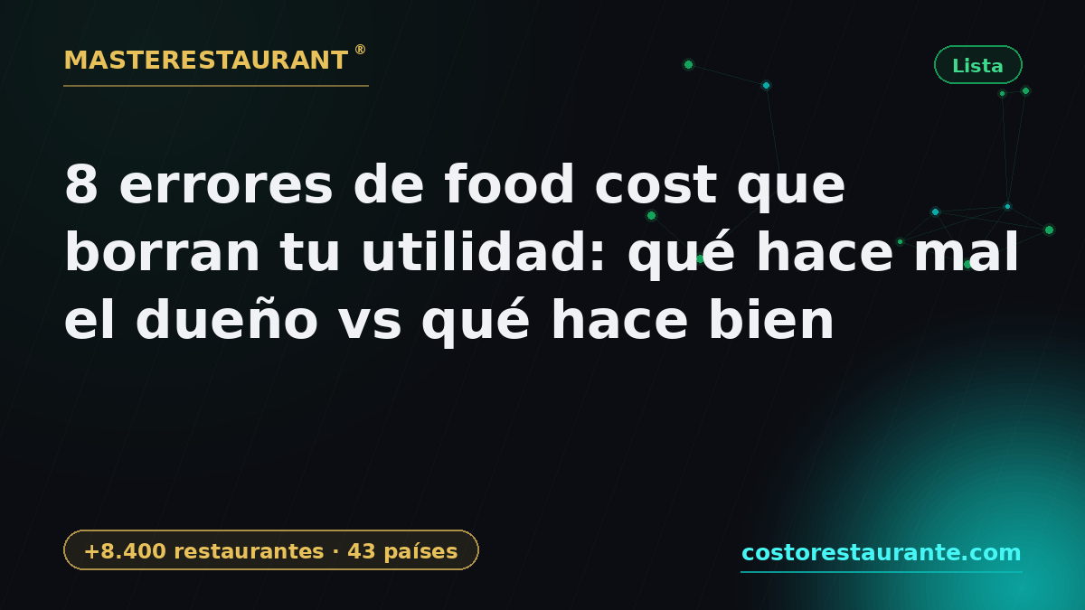 8 Food Cost Mistakes That Erase Your Profit 2026 — Masterestaurant