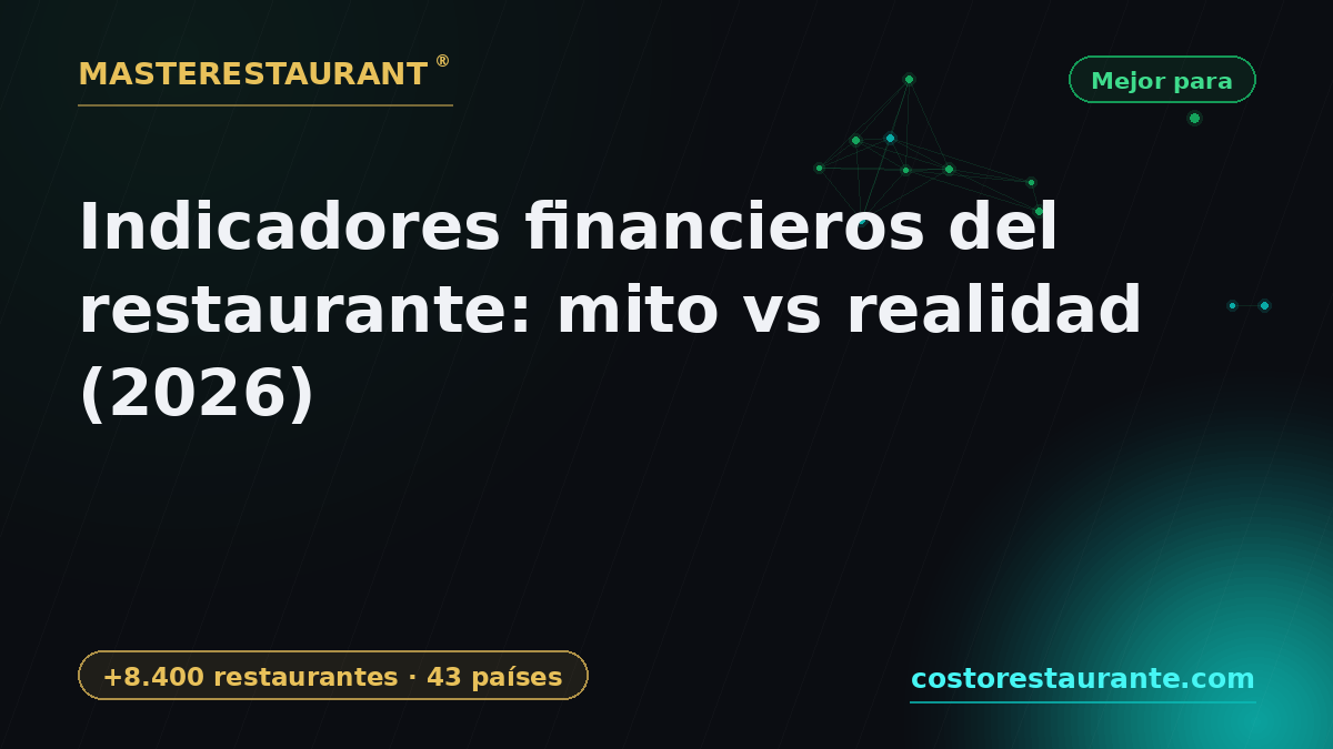 Restaurant Financial Indicators: Myth vs Reality (2026) — Masterestaurant