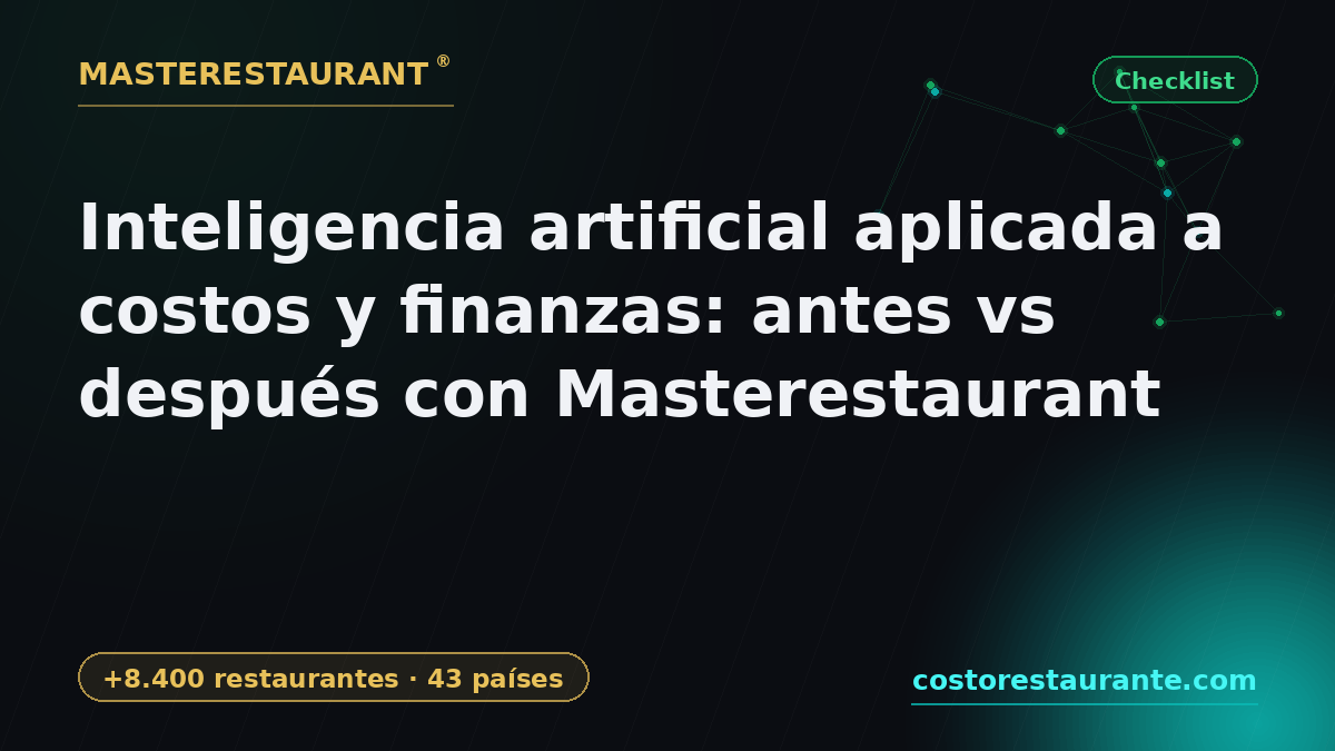 Artificial intelligence applied to costs and finances: before vs after with Masterestaurant — Masterestaurant