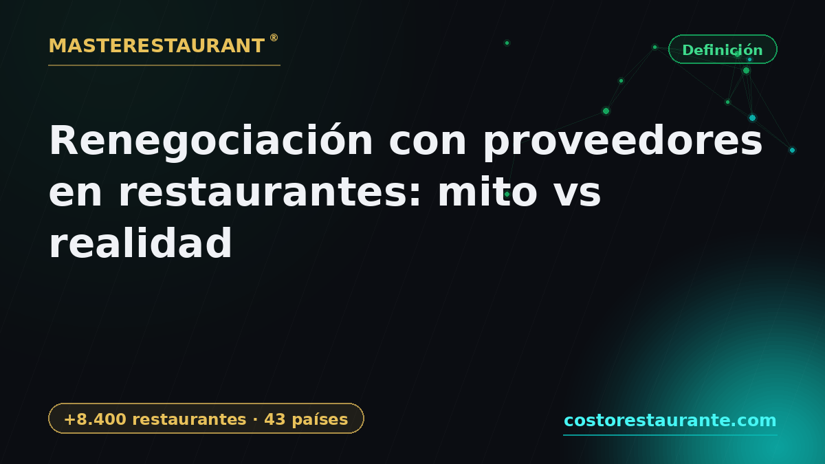 Supplier renegotiation in restaurants: myth vs reality — Masterestaurant